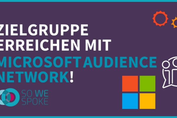 Zielgruppe erreichen mit Microsoft Audience Network!